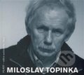 Audiokniha: Miloslav Topinka (Miloslav Topinka). Triáda, 2015 Audiokniha: Miloslav Topinka (Miloslav Topinka). Triáda, 2015