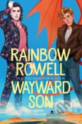 Kniha: Wayward Son (Rainbow Rowell). MacMillan, 2019 Kniha: Wayward Son (Rainbow Rowell). MacMillan, 2019