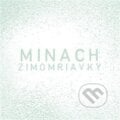 Zimomriavky - Minach, Indies Happy Trails, 2008