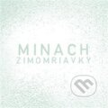 Hudební CD: Zimomriavky (Indies Happy Trails). Indies Happy Trails, 2008 Hudební CD: Zimomriavky (Indies Happy Trails). Indies Happy Trails, 2008