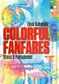 Kniha: Colorful Fanfares (Libor Kubánek). Drumatic s.r.o., 2019 Kniha: Colorful Fanfares (Libor Kubánek). Drumatic s.r.o., 2019
