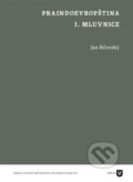 Kniha: Praindoevropština (komplet) (Jan Bičovský). Filozofická fakulta UK v Praze, 2018 Kniha: Praindoevropština (komplet) (Jan Bičovský). Filozofická fakulta UK v Praze, 2018