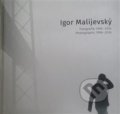 Kniha: Igor Malijevský (Igor Malijevský, Jaroslav Rudiš a Václav Kahuda). Vltavín, 2017 Kniha: Igor Malijevský (Igor Malijevský, Jaroslav Rudiš a Václav Kahuda). Vltavín, 2017
