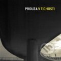 Hudobné CD: V tichosti (Indies Happy Trails). Indies Happy Trails, 2007 Hudobné CD: V tichosti (Indies Happy Trails). Indies Happy Trails, 2007