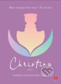 Kniha: Christina 1 (Bernadette von Dreien). Anch-books, 2019 Kniha: Christina 1 (Bernadette von Dreien). Anch-books, 2019