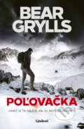 Kniha: Poľovačka (Bear Grylls), 2019 Kniha: Poľovačka (Bear Grylls), 2019