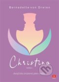 Kniha: Christina 1 (Bernadette von Dreien). Anch-books, 2019 Kniha: Christina 1 (Bernadette von Dreien). Anch-books, 2019