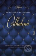 E-kniha: Odhalená (Jodi Ellen Malpas), 2019 E-kniha: Odhalená (Jodi Ellen Malpas), 2019