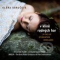 Hudobné CD: V klíně rodných hor (Indies Happy Trails). Indies Happy Trails, 2016 Hudobné CD: V klíně rodných hor (Indies Happy Trails). Indies Happy Trails, 2016