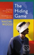 Kniha: The Hiding Game (Naomi Wood). Picador, 2019 Kniha: The Hiding Game (Naomi Wood). Picador, 2019