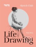 Kniha: Sketch Club: Life Drawing (Hester Berry). Ilex, 2019 Kniha: Sketch Club: Life Drawing (Hester Berry). Ilex, 2019