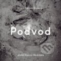Hudobné CD: Podvod (Indies Happy Trails). Indies Happy Trails, 2016 Hudobné CD: Podvod (Indies Happy Trails). Indies Happy Trails, 2016
