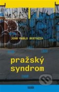 Kniha: Pražský syndrom (Juan Pablo Bertazza). Novela Bohemica, 2019 Kniha: Pražský syndrom (Juan Pablo Bertazza). Novela Bohemica, 2019