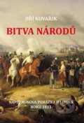 Kniha: Bitva národů (Jiří Kovařík). Akcent, 2019 Kniha: Bitva národů (Jiří Kovařík). Akcent, 2019
