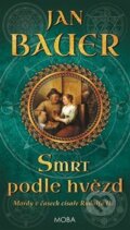 Kniha: Smrt podle hvězd (Jan Bauer). Moba, 2018 Kniha: Smrt podle hvězd (Jan Bauer). Moba, 2018