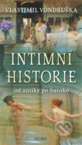 Kniha: Intimní historie (Vlastimil Vondruška). Moba, 2019 Kniha: Intimní historie (Vlastimil Vondruška). Moba, 2019