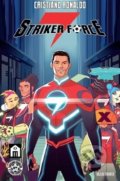 Kniha: Striker Force 7 (Cristiano Ronaldo). Mladá fronta, 2019 Kniha: Striker Force 7 (Cristiano Ronaldo). Mladá fronta, 2019