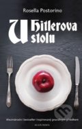 Kniha: U Hitlerova stolu (Rosella Postorino). Mladá fronta, 2019 Kniha: U Hitlerova stolu (Rosella Postorino). Mladá fronta, 2019