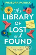 Kniha: The Library of Lost and Found (Phaedra Patrick). HarperCollins, 2019 Kniha: The Library of Lost and Found (Phaedra Patrick). HarperCollins, 2019