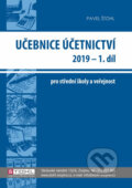 Kniha: Učebnice Účetnictví I. díl 2019 (Pavel Štohl). Štohl - Vzdělávací středisko Znojmo, 2019 Kniha: Učebnice Účetnictví I. díl 2019 (Pavel Štohl). Štohl - Vzdělávací středisko Znojmo, 2019