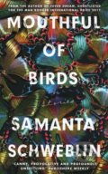 Kniha: Mouthful of Birds (Samanta Schweblin). Oneworld, 2019 Kniha: Mouthful of Birds (Samanta Schweblin). Oneworld, 2019