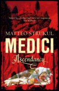 Kniha: Medici (Matteo Strukul). Head of Zeus, 2018 Kniha: Medici (Matteo Strukul). Head of Zeus, 2018