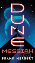 Kniha: Dune Messiah (Frank Herbert), 2019 Kniha: Dune Messiah (Frank Herbert), 2019