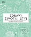 Kniha: Zdravý životní styl (Kolektiv autoů). Esence, 2019 Kniha: Zdravý životní styl (Kolektiv autoů). Esence, 2019