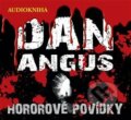 Audiokniha: Hororové povídky (Dan Angus). Opatřil Jan, 2018 Audiokniha: Hororové povídky (Dan Angus). Opatřil Jan, 2018