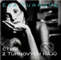 Audiokniha: Čtení z Turnových hájů (Eva Turnová). Eturnity, 2018 Audiokniha: Čtení z Turnových hájů (Eva Turnová). Eturnity, 2018