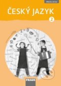 Kniha: Český jazyk 2 Příručka učitele (Gabriela Babušová, Jaroslava Kosová a Petra Chlumská). Fraus, 2019 Kniha: Český jazyk 2 Příručka učitele (Gabriela Babušová, Jaroslava Kosová a Petra Chlumská). Fraus, 2019
