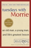 Tuesdays With Morrie - Mitch Albom, Little, Brown, 2017