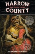 Kniha: Harrow County (Cullen Bunn a Tyler Crook). Dark Horse, 2018 Kniha: Harrow County (Cullen Bunn a Tyler Crook). Dark Horse, 2018