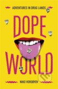Kniha: Dopeworld (Niko Vorobyov). Hodder and Stoughton, 2019 Kniha: Dopeworld (Niko Vorobyov). Hodder and Stoughton, 2019