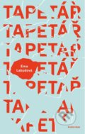 Kniha: Tapetář (Ema Labudová). Euromedia, 2019 Kniha: Tapetář (Ema Labudová). Euromedia, 2019