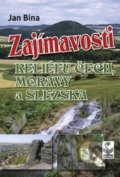 Zajímavosti reliéfu Čech, Moravy a Slezska - Jan Bína, Petrklíč, 2019