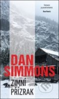 Kniha: Zimní přízrak (Dan Simmons). Fobos, 2019 Kniha: Zimní přízrak (Dan Simmons). Fobos, 2019