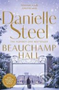 Kniha: Beauchamp Hall (Danielle Steel). Pan Macmillan, 2019 Kniha: Beauchamp Hall (Danielle Steel). Pan Macmillan, 2019