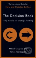 Kniha: The Decision Book (Mikael Krogerus a Roman Tschäppeler). Profile Books, 2017 Kniha: The Decision Book (Mikael Krogerus a Roman Tschäppeler). Profile Books, 2017