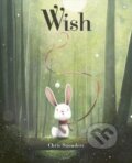 Kniha: Wish (Chris Saunders). Frances Lincoln, 2019 Kniha: Wish (Chris Saunders). Frances Lincoln, 2019