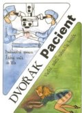 Kniha: Pacient (Hana Růžičková). Dvořák, 2009 Kniha: Pacient (Hana Růžičková). Dvořák, 2009
