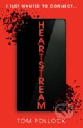 Kniha: Heartstream (Tom Pollock). Walker books, 2019 Kniha: Heartstream (Tom Pollock). Walker books, 2019