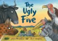 Kniha: The Ugly Five (Julia Donaldson). Alison Green Books, 2017 Kniha: The Ugly Five (Julia Donaldson). Alison Green Books, 2017