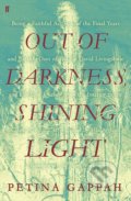 Kniha: Out of Darkness, Shining Light (Petina Gappah). Faber and Faber, 2019 Kniha: Out of Darkness, Shining Light (Petina Gappah). Faber and Faber, 2019