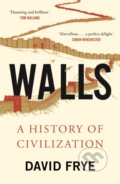 Kniha: Walls (David Frye). Faber and Faber, 2019 Kniha: Walls (David Frye). Faber and Faber, 2019