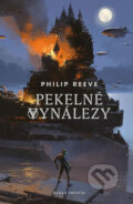 Kniha: Pekelné vynálezy (Philip Reeve). Mladá fronta, 2019 Kniha: Pekelné vynálezy (Philip Reeve). Mladá fronta, 2019