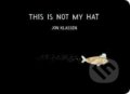 This Is Not My Hat - Jon Klassen, Walker books, 2019