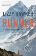 Kniha: Runner (Lizzy Hawker). Aurum Press, 2018 Kniha: Runner (Lizzy Hawker). Aurum Press, 2018