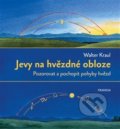 Kniha: Jevy na hvězdné obloze (Walter Kraul). Franesa, 2019 Kniha: Jevy na hvězdné obloze (Walter Kraul). Franesa, 2019