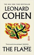 Kniha: The Flame (Leonard Cohen). Canongate Books, 2019 Kniha: The Flame (Leonard Cohen). Canongate Books, 2019